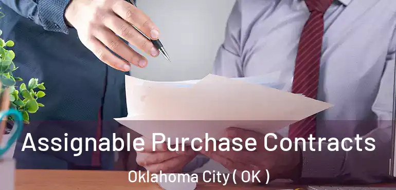  Assignable Purchase Contracts Oklahoma City ( OK )
