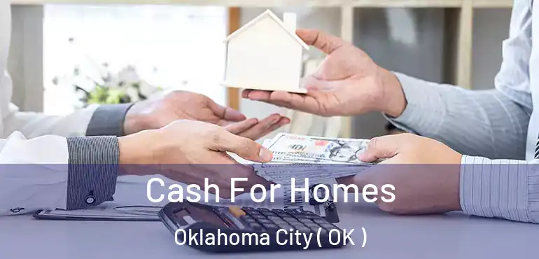  Cash For Homes Oklahoma City ( OK )