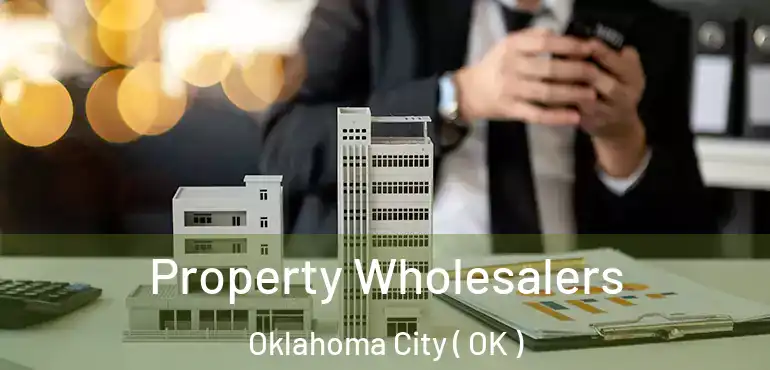  Property Wholesalers Oklahoma City ( OK )