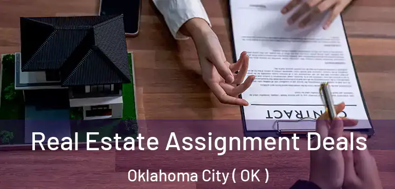  Real Estate Assignment Deals Oklahoma City ( OK )