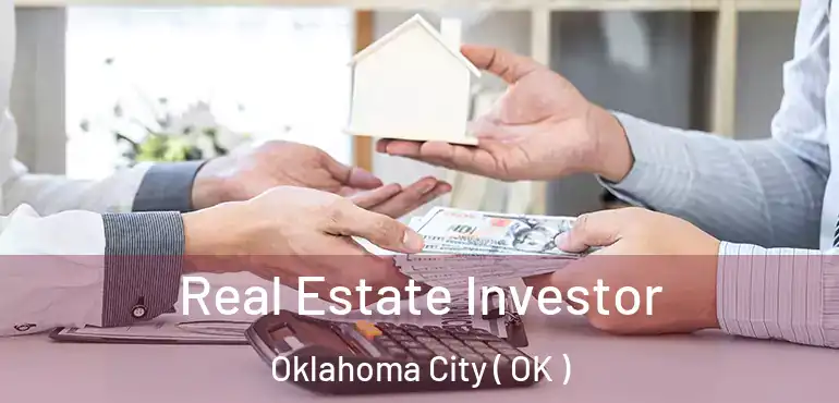  Real Estate Investor Oklahoma City ( OK )