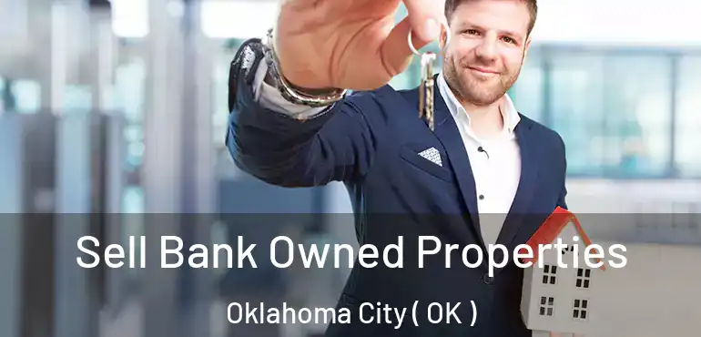  Sell Bank Owned Properties Oklahoma City ( OK )