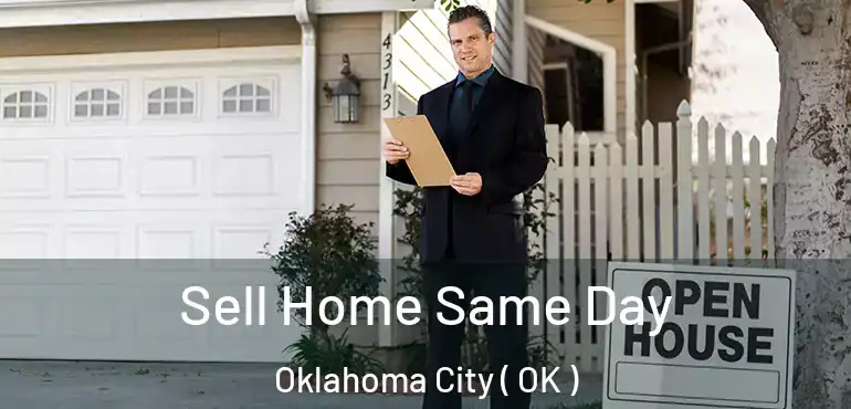  Sell Home Same Day Oklahoma City ( OK )