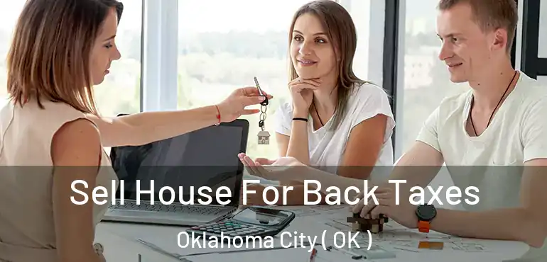  Sell House For Back Taxes Oklahoma City ( OK )