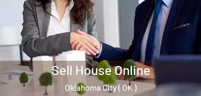  Sell House Online Oklahoma City ( OK )