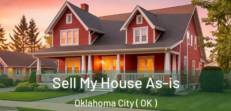  Sell My House As-is Oklahoma City ( OK )