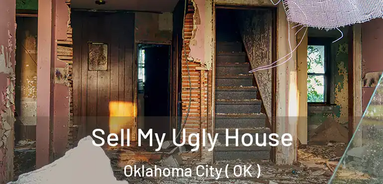  Sell My Ugly House Oklahoma City ( OK )
