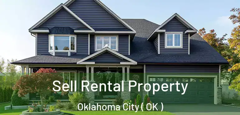  Sell Rental Property Oklahoma City ( OK )